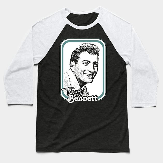 Tony Bennett / Retro Style Fan Design Baseball T-Shirt by DankFutura